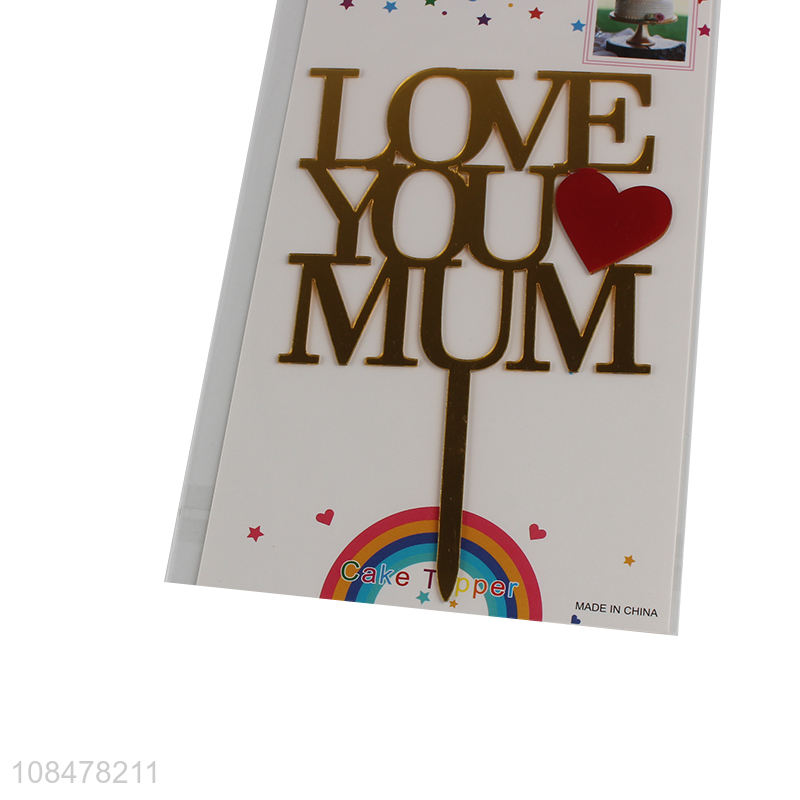 Wholesale love you mum cake topper acrylic cake topper cake decorations